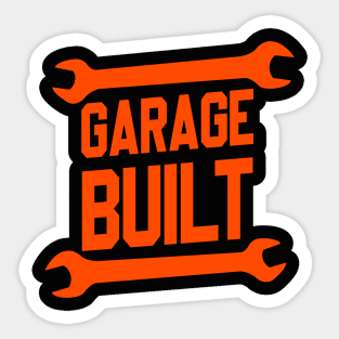 Garage Built Sticker